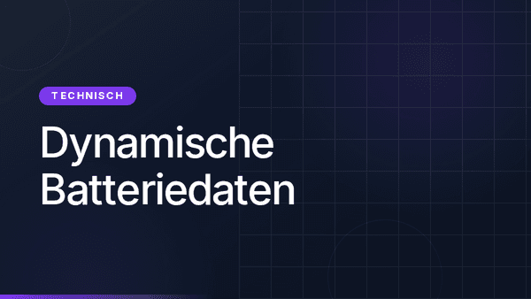 Dynamische Batteriedaten: Was im Batteriepass fehlt