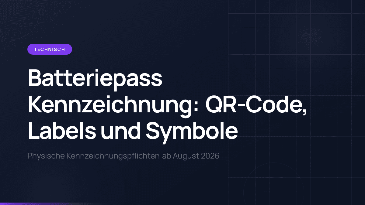 Batteriepass Kennzeichnung: QR-Code, Labels und Symbole