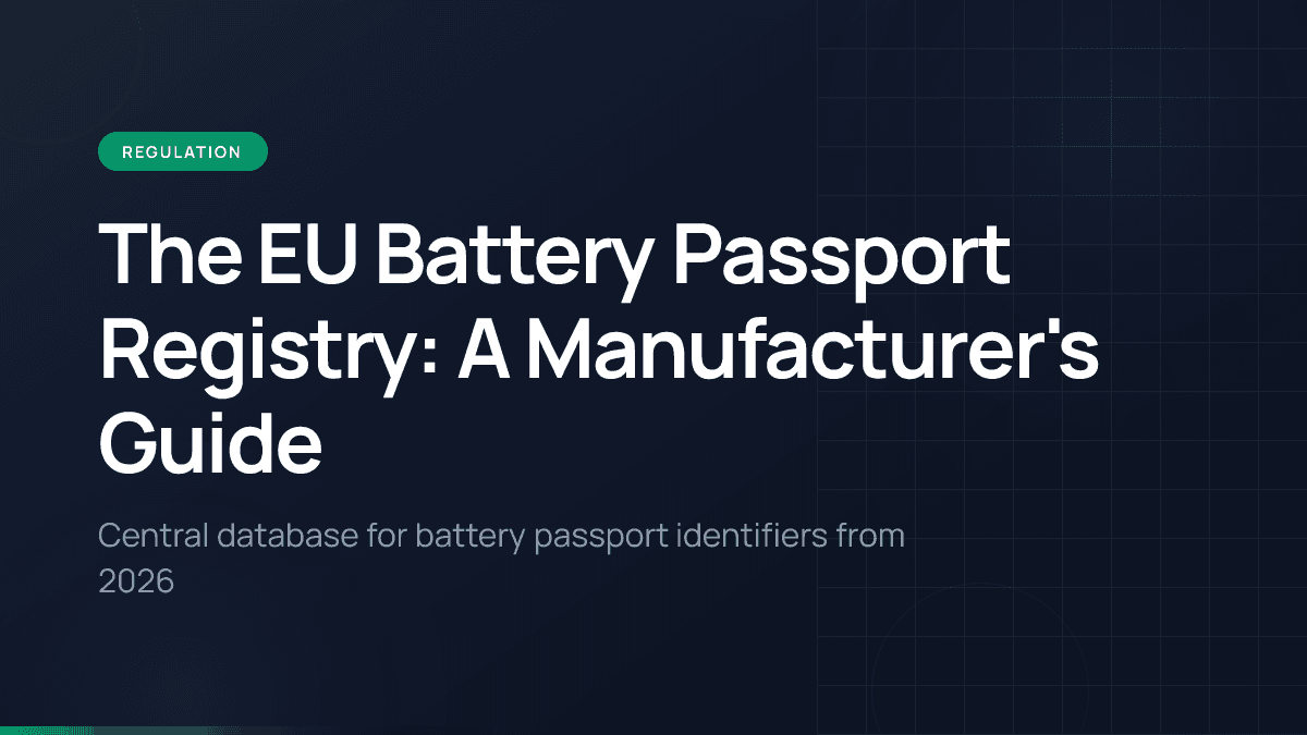 The EU Battery Passport Registry: A Manufacturer's Guide